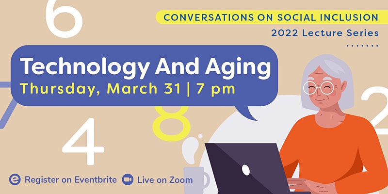 Technology and Aging online event March 31st at 7 PM ET
